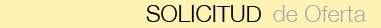 SOLICITUD de Oferta